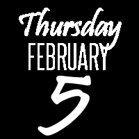 Thursday, February 5