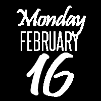 Monday, February 16